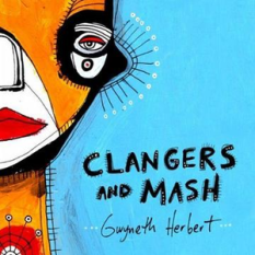 Clangers and Mash