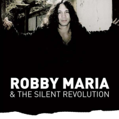 Robby Maria & The Silent Revolution