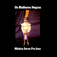 Música Serve Pra Isso