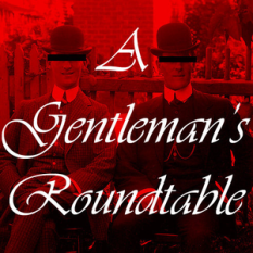 A Gentleman's Roundtable
