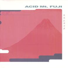 Acid Mt. Fuji