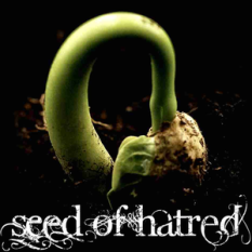 Seed of Hatred