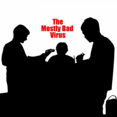 The Mostly Bad Virus