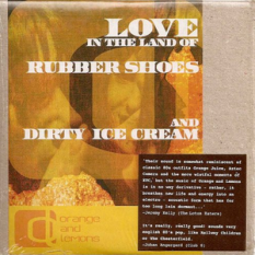 Love In The Land Of Rubber Shoes And Dirty Ice Cream