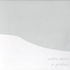 White Sands: An a Produce Anthology 1988-1994