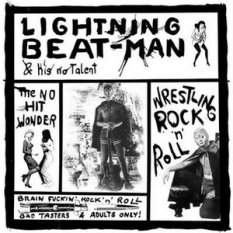 Lightning Beat-Man & His No Talent