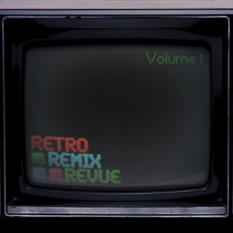 Retro Remix Revue, Volume 1