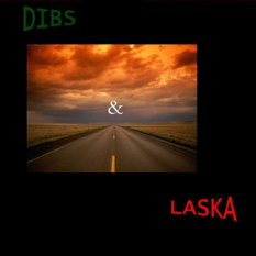 Dibs & laska