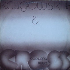 K.Cugowski&Cross