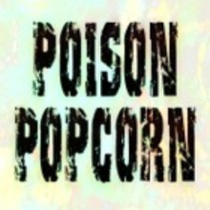 Poison Popcorn