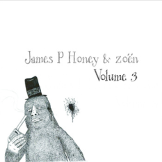 James P Honey & Zoën