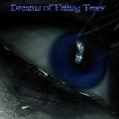 Dreams of Falling Tears