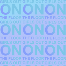 Girls Out on the Floor