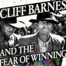 Cliff Barnes And The Fear Of Winning