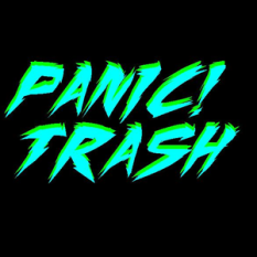 PANIC! TRASH