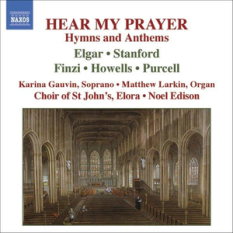 Hear my Prayer: Hymns and Anthems (Elora Festival Singers; Noel Edison, conductor)