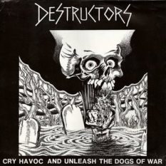 Cry Havoc and Unleash the Dogs of War