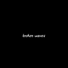 Broken Waves