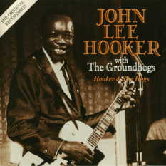 John Lee Hooker & The Groundhogs