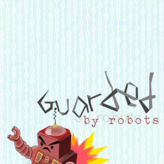 Guarded By Robots
