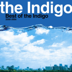 Best of the Indigo 2000-2006