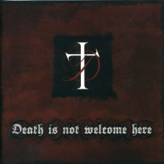 Death Is Not Welcome Here