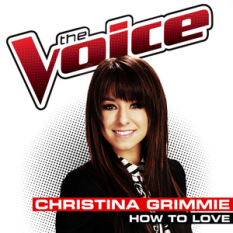 How To Love (The Voice Performance) - Single