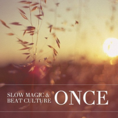 Slow Magic & Beat Culture