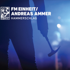 FM Einheit/Andreas Ammer