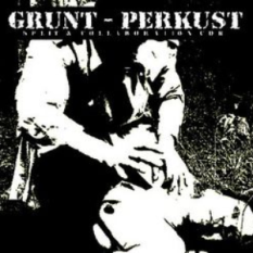 Grunt / Perkust