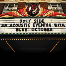 Ugly Side: An Acoustic Evening With Blue October