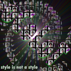Style Is Not A Style